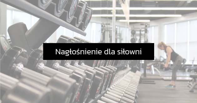 Nagłośnienie dla siłowni