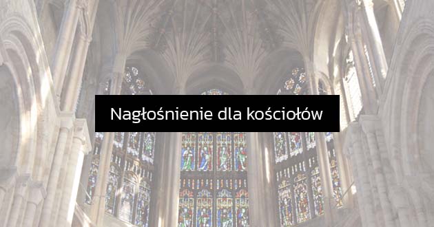 Nagłośnienie kościołów